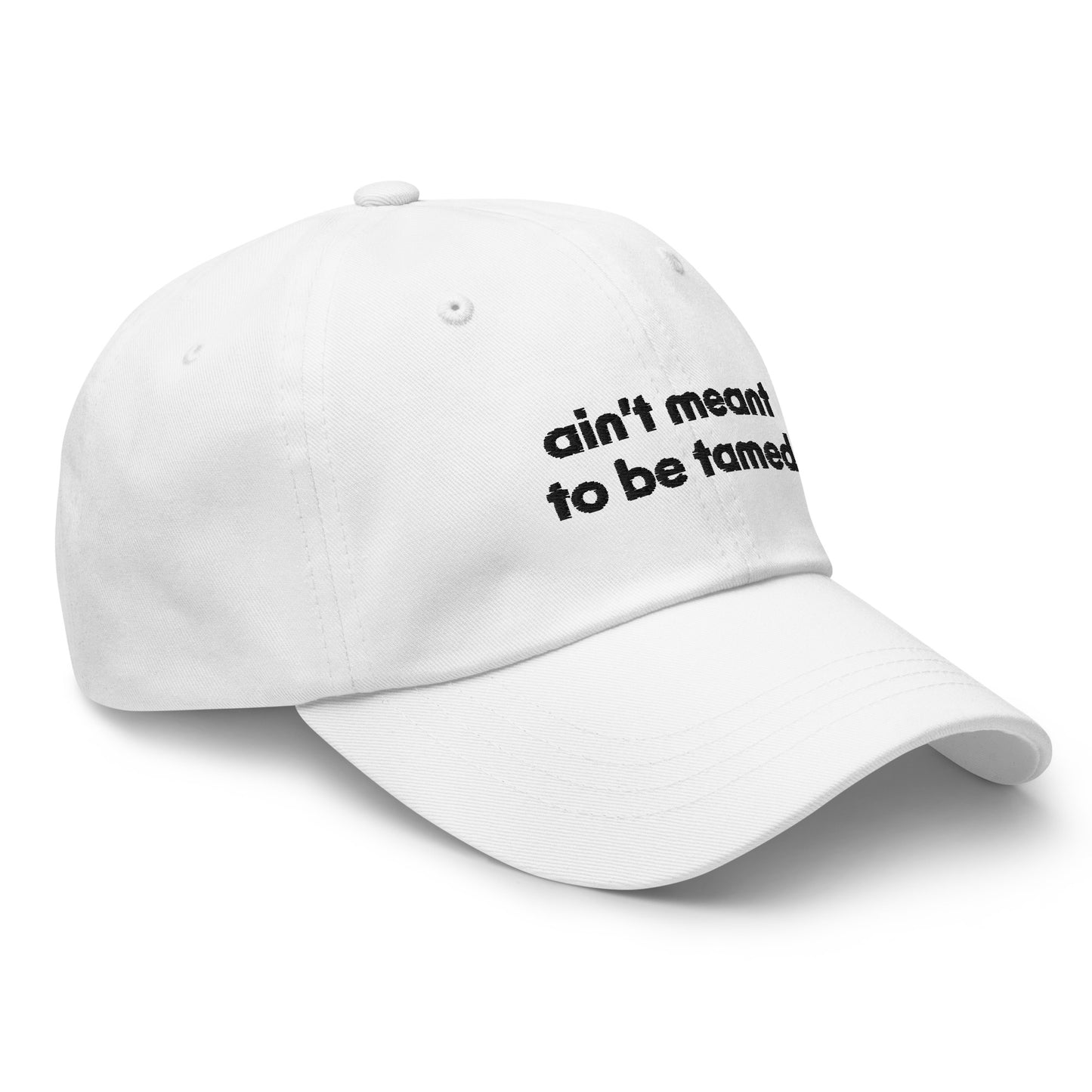 #AintMeantToBeTamed - Embroidered Dad Hat