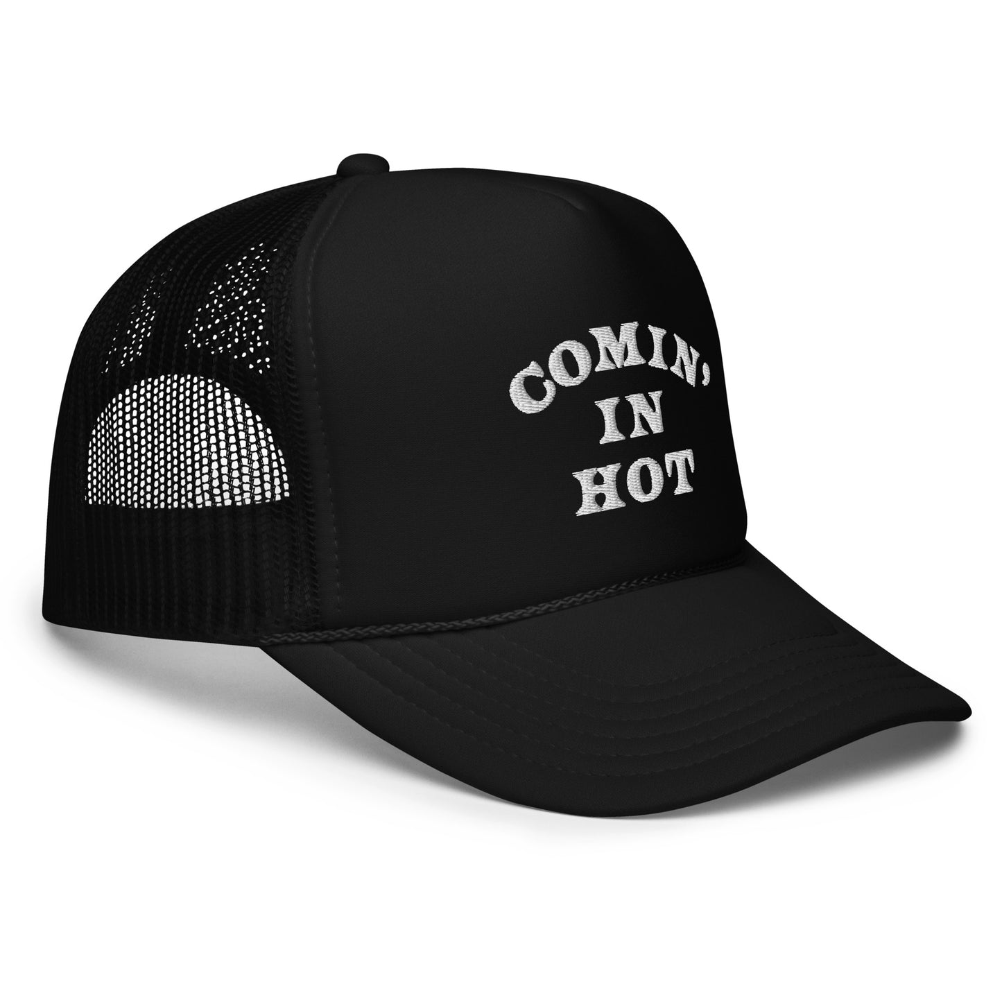 #CominInHot - Embroidered Foam Trucker Hat