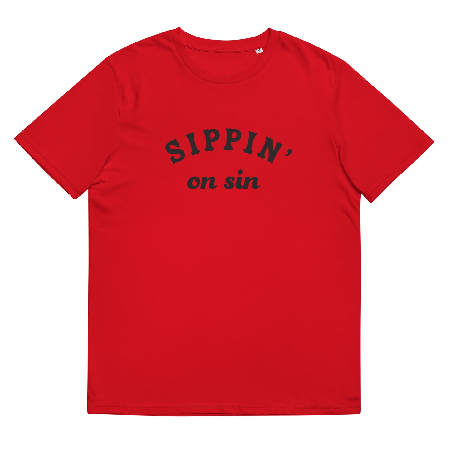 #SippinOnSin - Gender Neutral Organic Cotton T-shirt