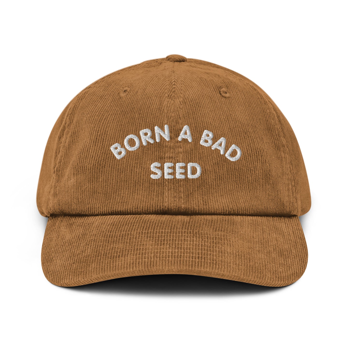 #BornABadSeed - Embroidered Corduroy Hat