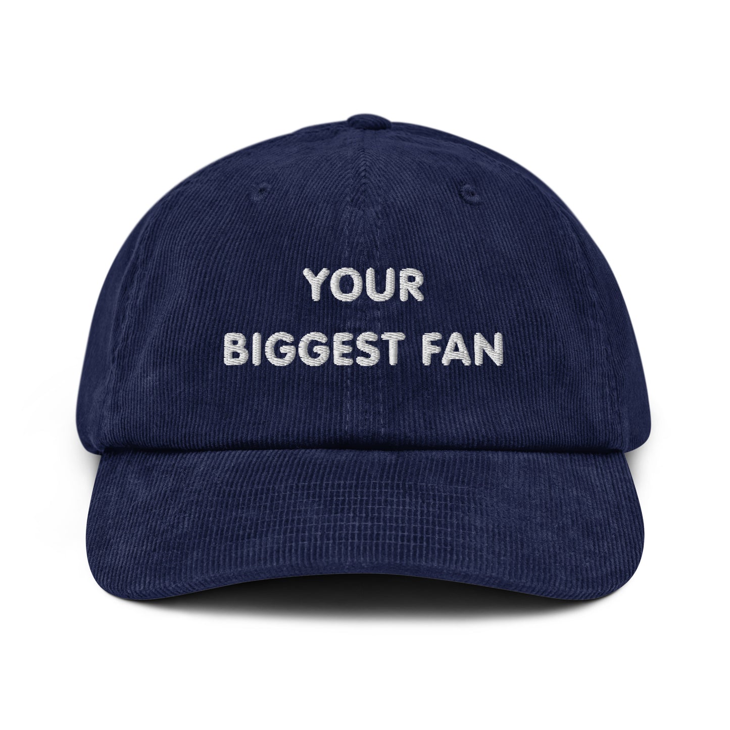 #YourBiggestFan - Embroidered Corduroy Hat