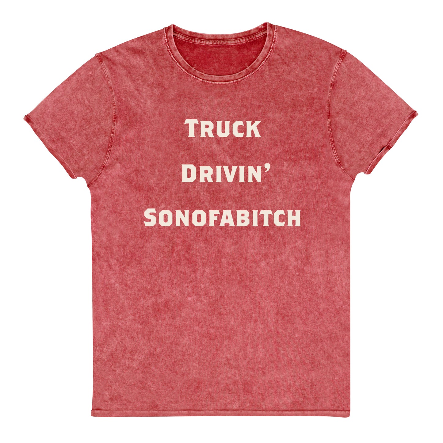 #TruckDrivin'SonOfABitch - Unisex Acid Washed T-shirt