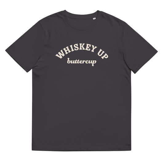 #WhiskeyUpButtercup - Gender Neutral Organic Cotton T-shirt