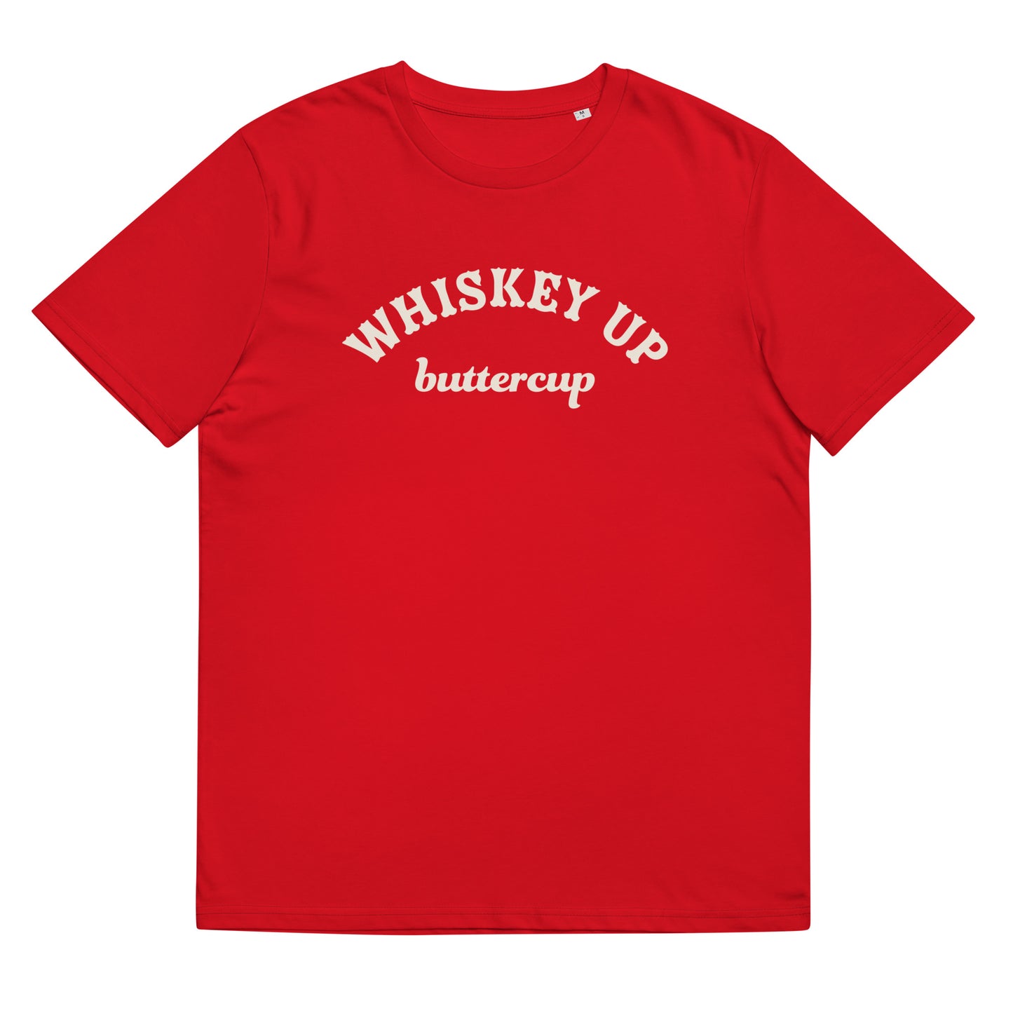 #WhiskeyUpButtercup - Gender Neutral Organic Cotton T-shirt