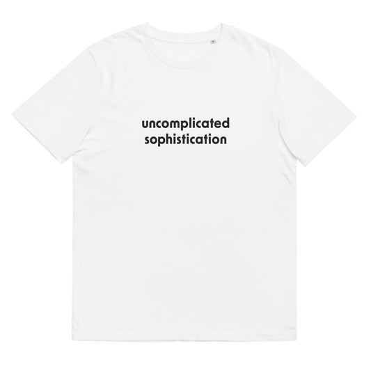 #UncomplicatedSophistication - Unisex Organic Cotton T-shirt