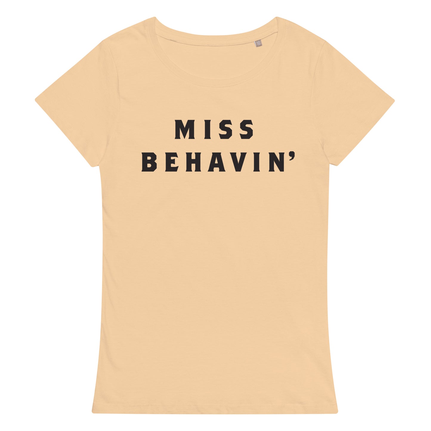 #MissBehavin' - Women’s Organic T-shirt