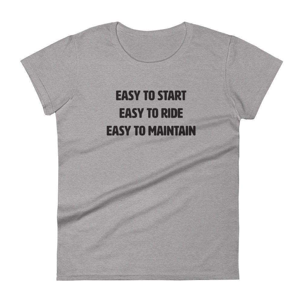 #EasyToStartEasyToRideEasyToMaintain - Women’s T-shirt