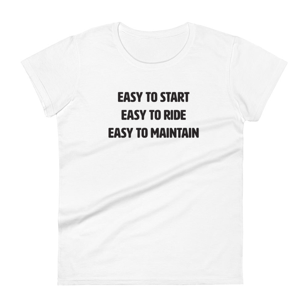#EasyToStartEasyToRideEasyToMaintain - Women’s T-shirt